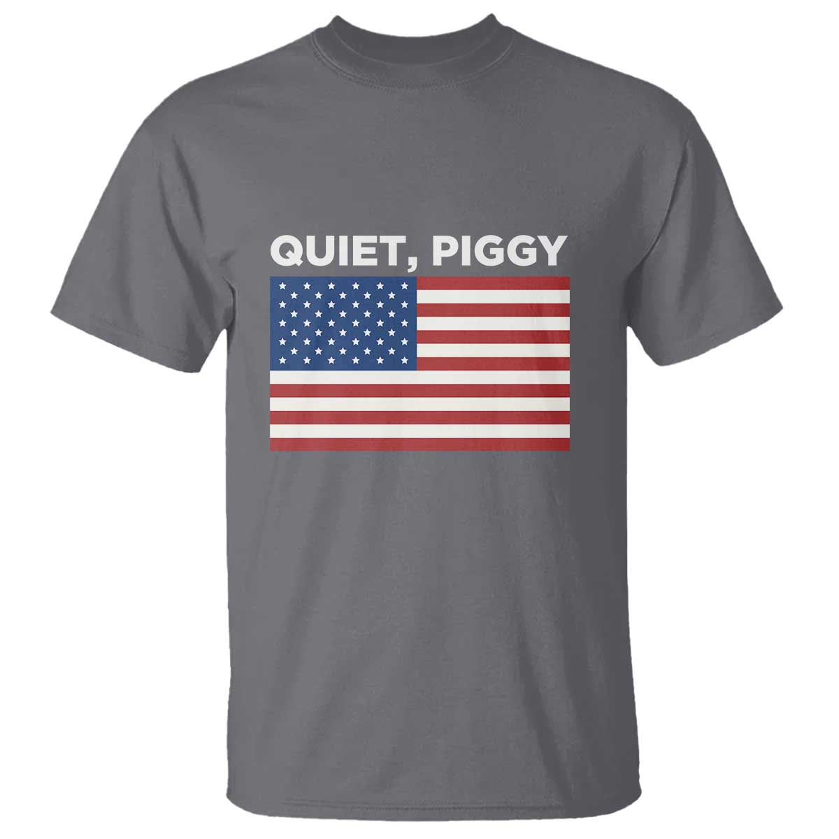 Quiet Piggy Patriotic Meme T Shirt Satirical USA Flag Free Speech TS02 Charcoal Print Your Wear