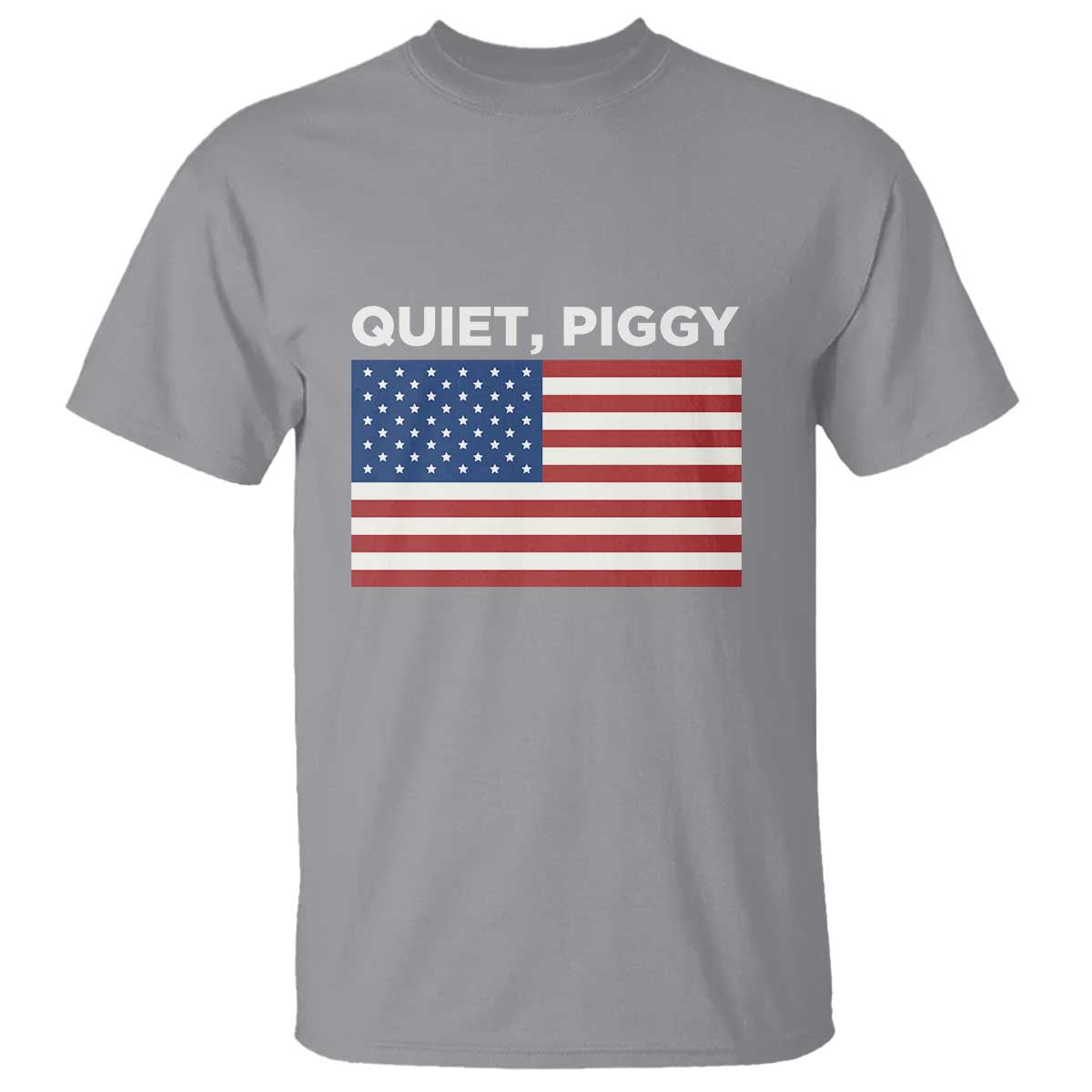 Quiet Piggy Patriotic Meme T Shirt Satirical USA Flag Free Speech TS02 Sport Gray Print Your Wear