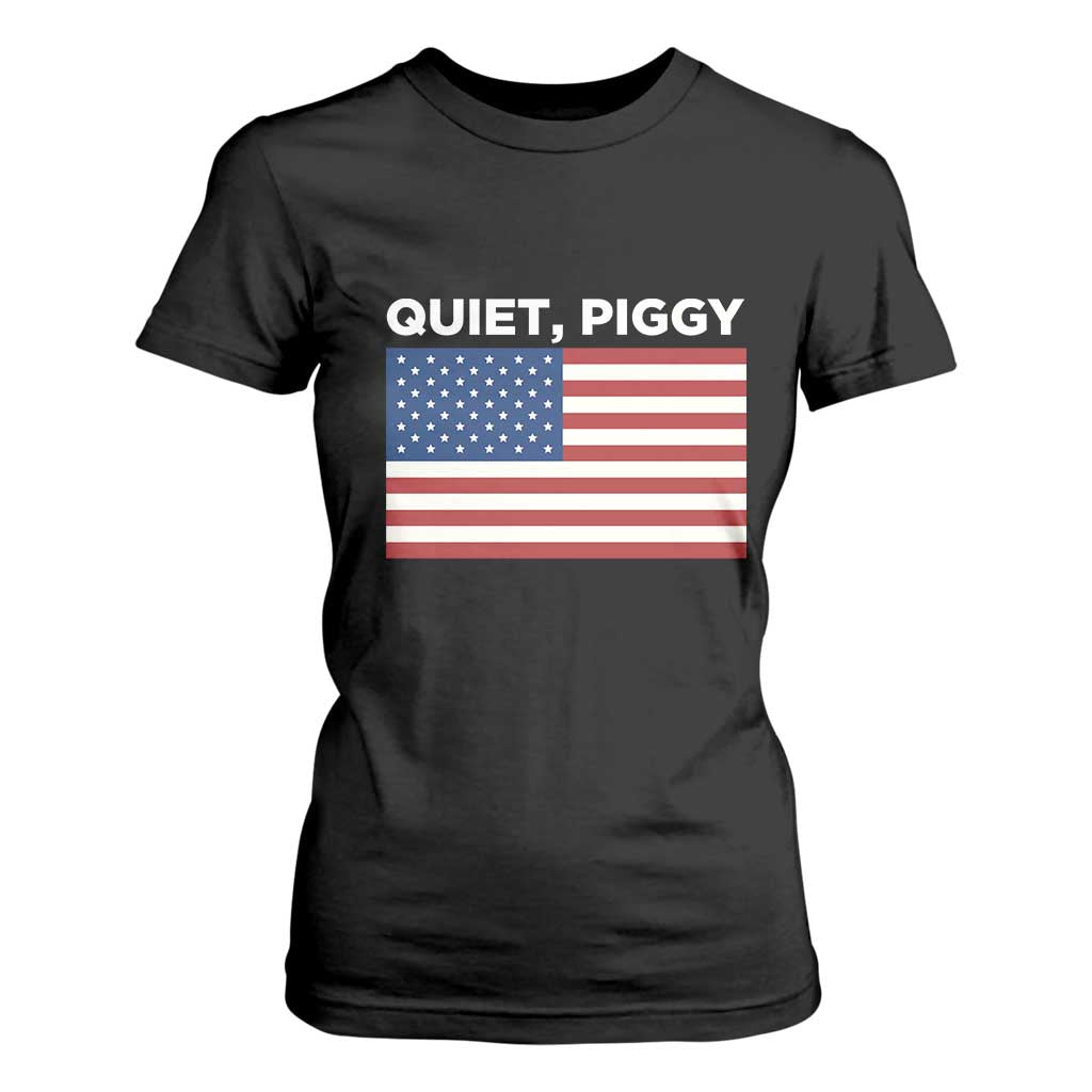 Quiet Piggy Patriotic Meme T Shirt For Women Satirical USA Flag Free Speech TS02 Black Print Your Wear