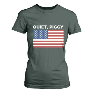 Quiet Piggy Patriotic Meme T Shirt For Women Satirical USA Flag Free Speech TS02 Dark Forest Green Print Your Wear
