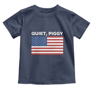 Quiet Piggy Patriotic Meme Toddler T Shirt Satirical USA Flag Free Speech TS02 Navy Print Your Wear