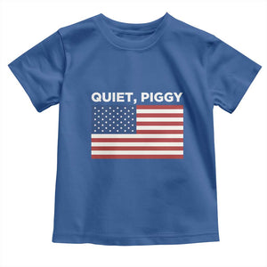 Quiet Piggy Patriotic Meme Toddler T Shirt Satirical USA Flag Free Speech TS02 Royal Blue Print Your Wear