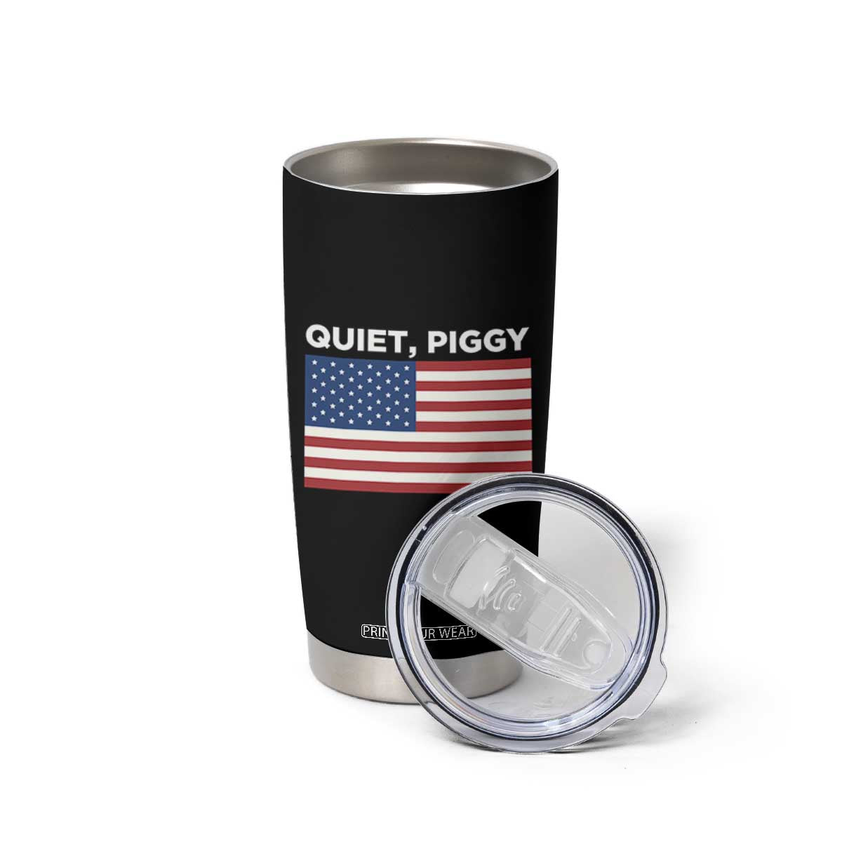 Quiet Piggy Patriotic Meme Tumbler Cup Satirical USA Flag Free Speech TS02 Print Your Wear