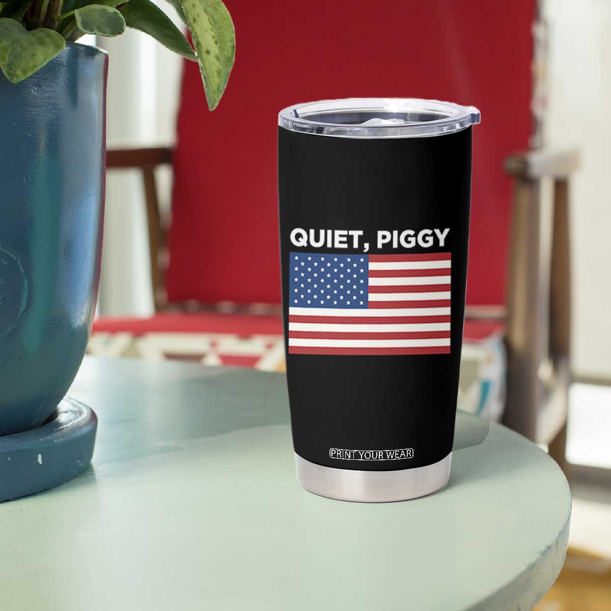 Quiet Piggy Patriotic Meme Tumbler Cup Satirical USA Flag Free Speech TS02 Print Your Wear