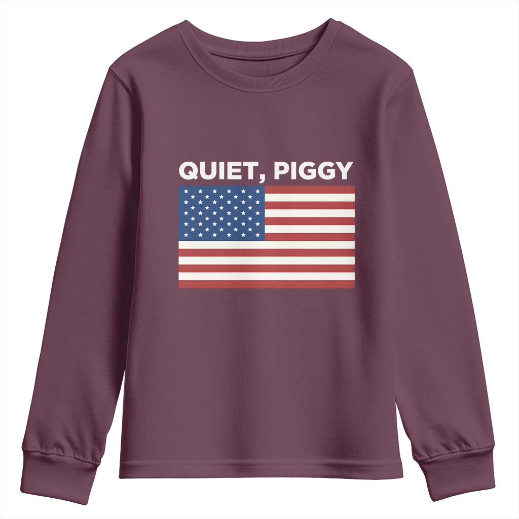 Quiet Piggy Patriotic Meme Youth Sweatshirt Satirical USA Flag Free Speech TS02 Maroon Print Your Wear