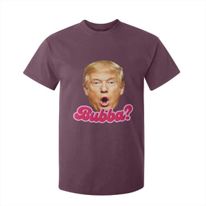 Funny Trump Bubba Viral Meme T Shirt For Kid Sarcastic Blowing Bubble Hilarious TS02 Maroon Print Your Wear