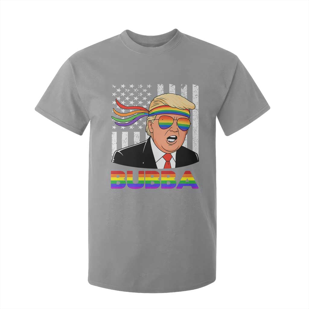Rainbow Bubba Trump Viral Meme T Shirt For Kid Funny Pride Parody American LGBTQ Flag TS02 Sport Gray Print Your Wear