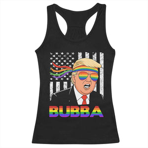 Rainbow Bubba Trump Viral Meme Racerback Tank Top Funny Pride Parody American LGBTQ Flag TS02 Black Print Your Wear