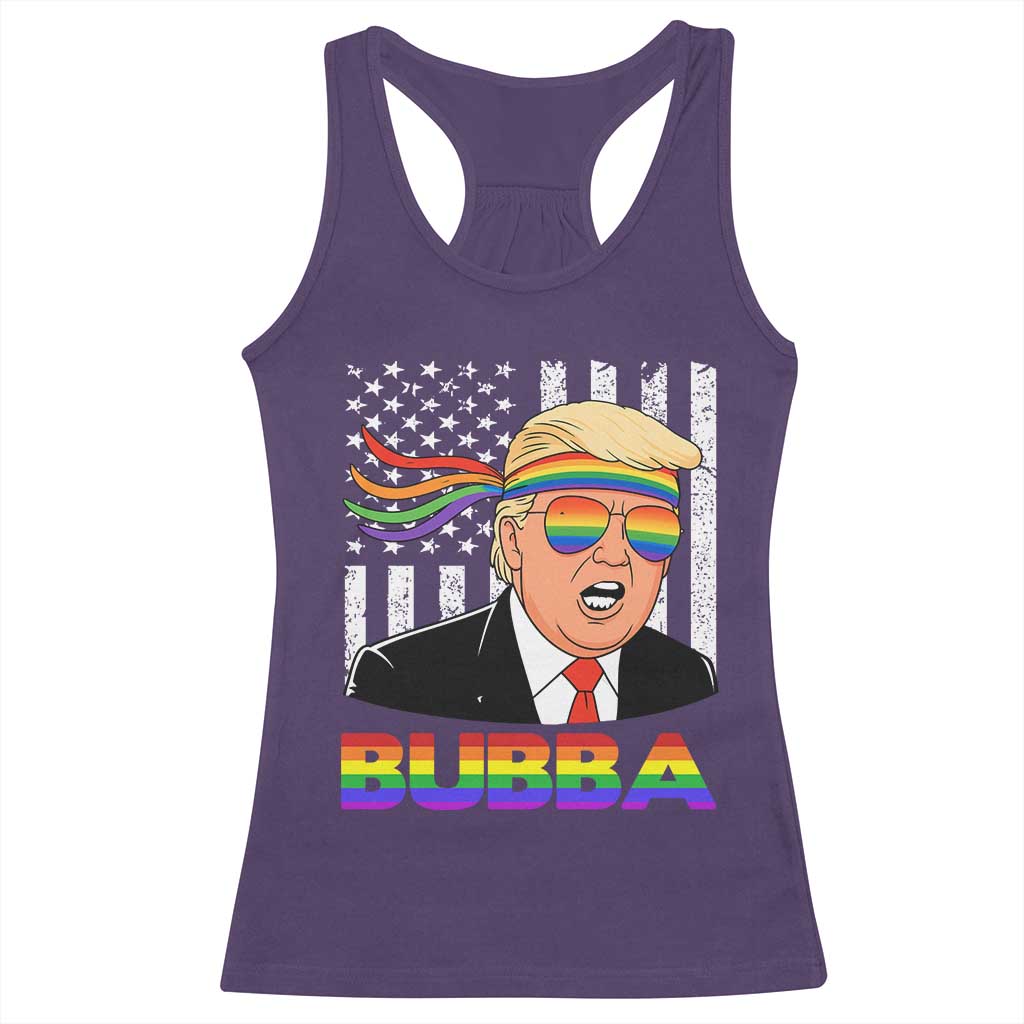 Rainbow Bubba Trump Viral Meme Racerback Tank Top Funny Pride Parody American LGBTQ Flag TS02 Purple Print Your Wear