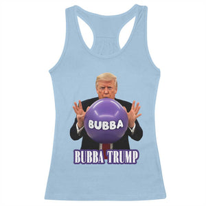 Bubba Trump Blowing Balloon Meme Racerback Tank Top Funny Political Scandal Parody for Viral Humor Fans TS02 Light Blue Print Your Wear