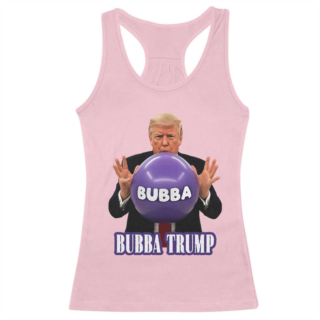 Bubba Trump Blowing Balloon Meme Racerback Tank Top Funny Political Scandal Parody for Viral Humor Fans TS02 Light Pink Print Your Wear