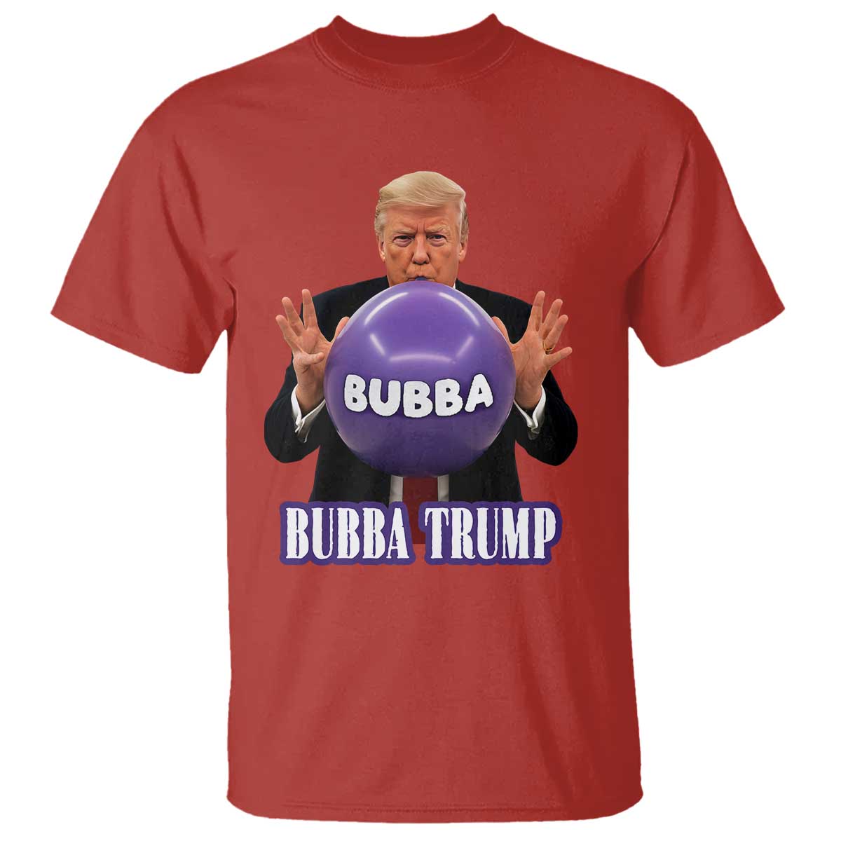 Bubba Trump Blowing Balloon Meme T Shirt Funny Political Scandal Parody for Viral Humor Fans TS02 Red Print Your Wear