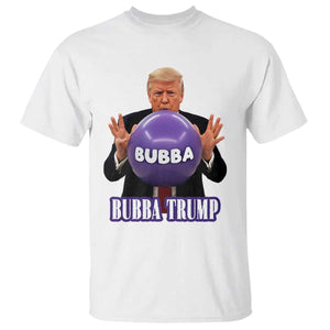 Bubba Trump Blowing Balloon Meme T Shirt Funny Political Scandal Parody for Viral Humor Fans TS02 White Print Your Wear