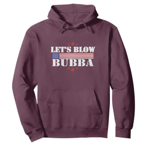 Lets Blow Bubba Hoodie Satirical Patriot Meme TS02 Maroon Print Your Wear
