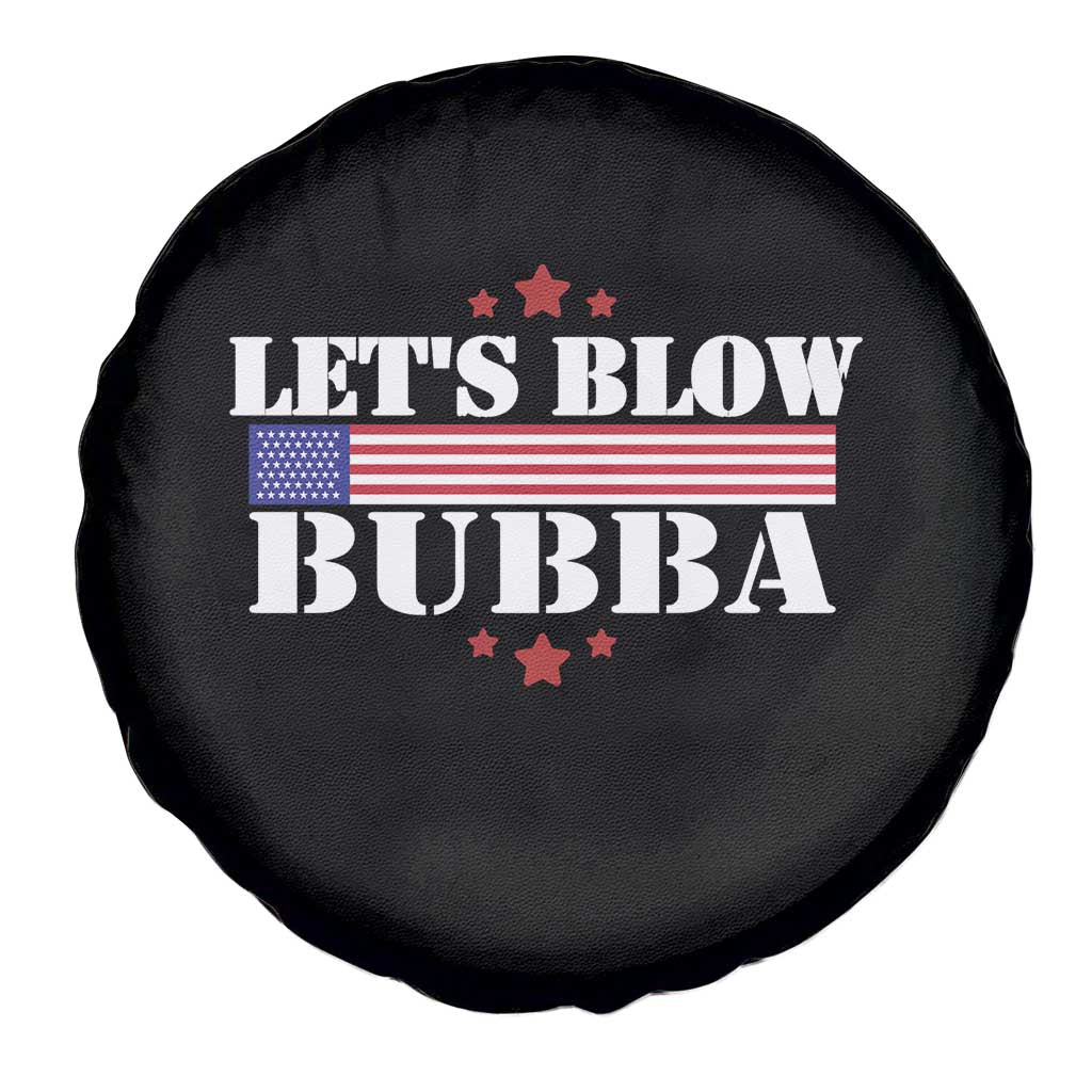 Lets Blow Bubba Spare Tire Cover Satirical Patriot Meme TS02 Print Your Wear