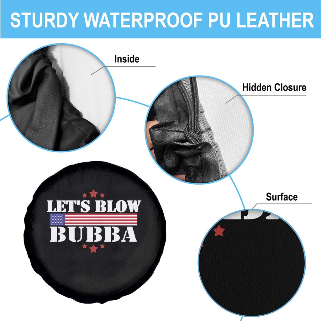 Lets Blow Bubba Spare Tire Cover Satirical Patriot Meme TS02 Print Your Wear