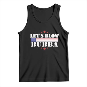 Lets Blow Bubba Tank Top Satirical Patriot Meme TS02 Black Print Your Wear