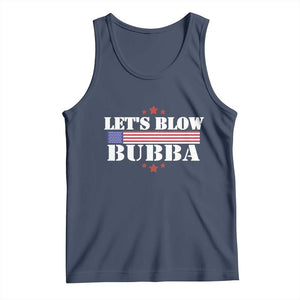 Lets Blow Bubba Tank Top Satirical Patriot Meme TS02 Navy Print Your Wear