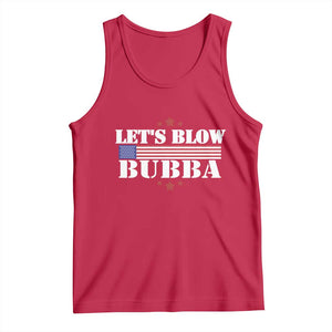 Lets Blow Bubba Tank Top Satirical Patriot Meme TS02 Red Print Your Wear