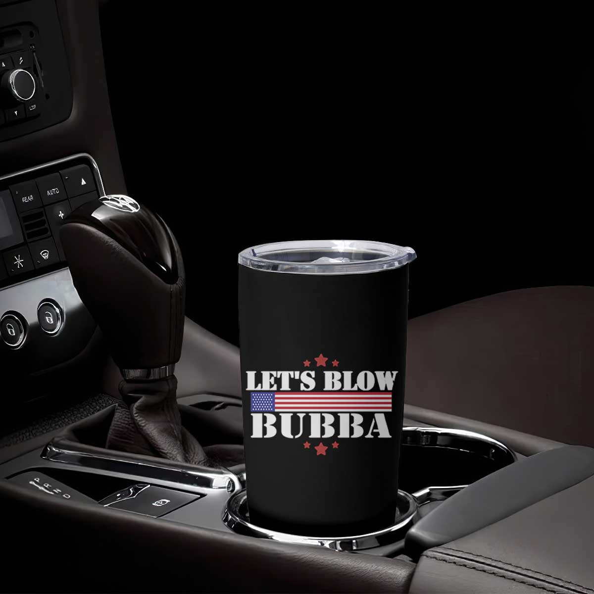 Lets Blow Bubba Tumbler Cup Satirical Patriot Meme TS02 Print Your Wear