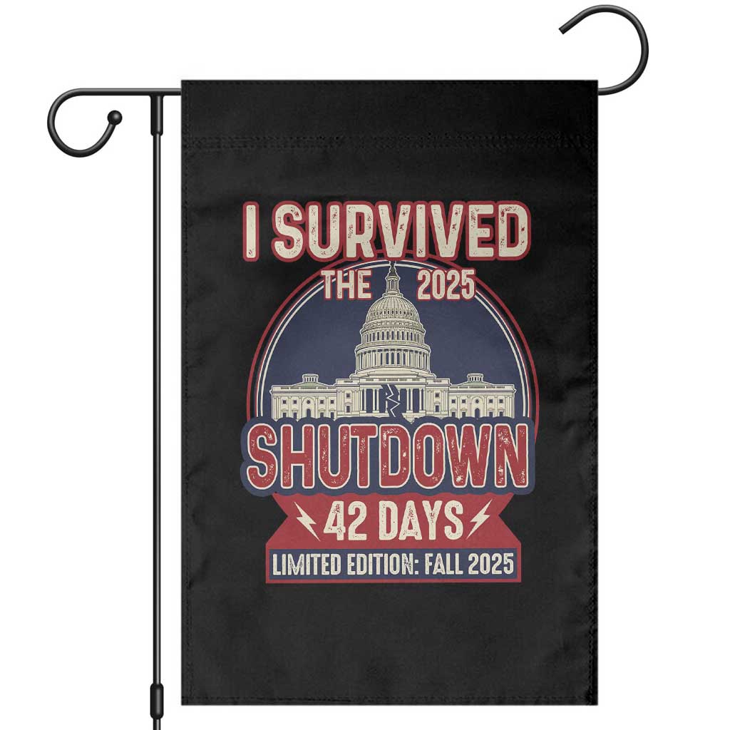 I Survived the 2025 Shutdown Garden Flag Funny Government Closure Parody Political Humor TS02 Black Print Your Wear