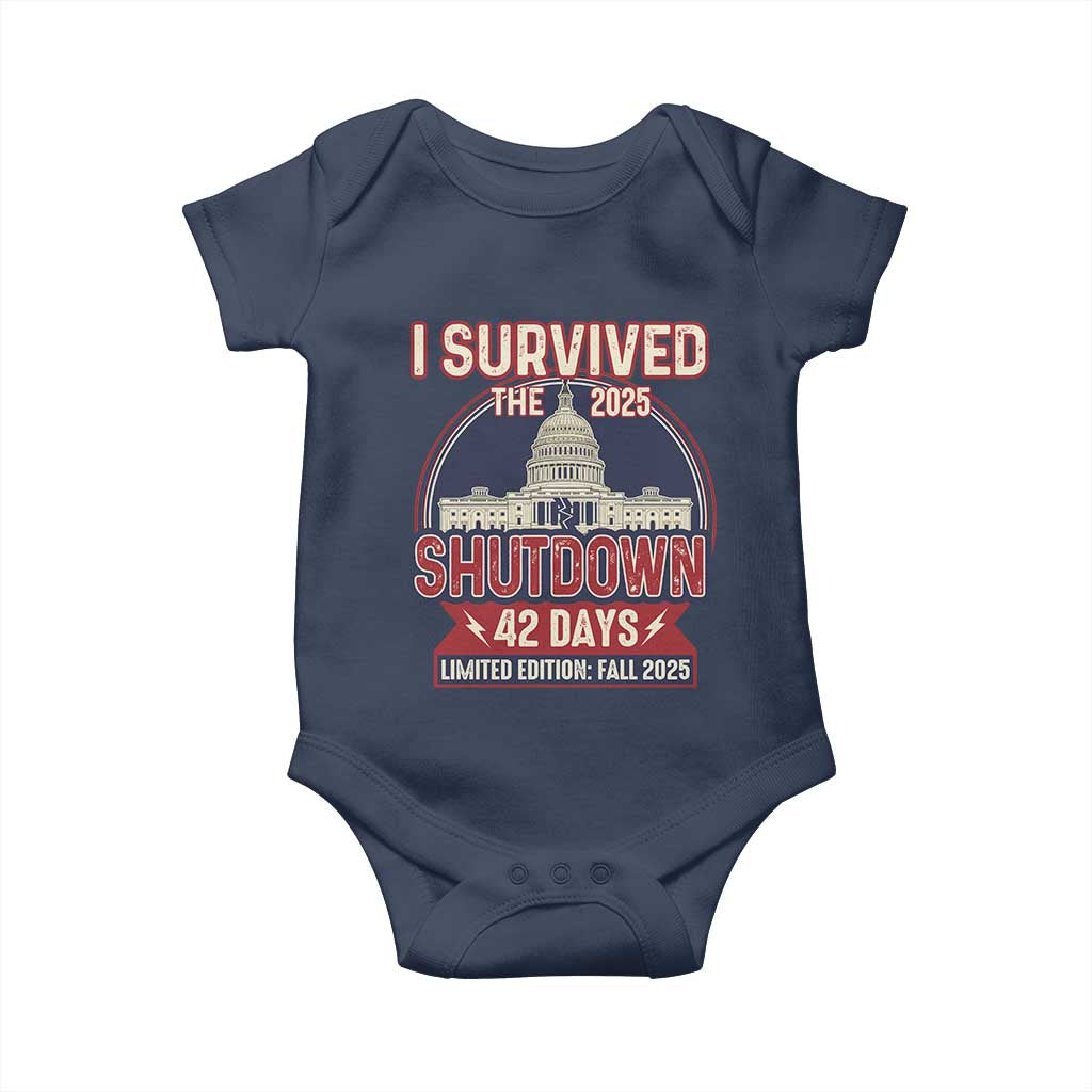 I Survived the 2025 Shutdown Baby Onesie Funny Government Closure Parody Political Humor TS02 Navy Print Your Wear
