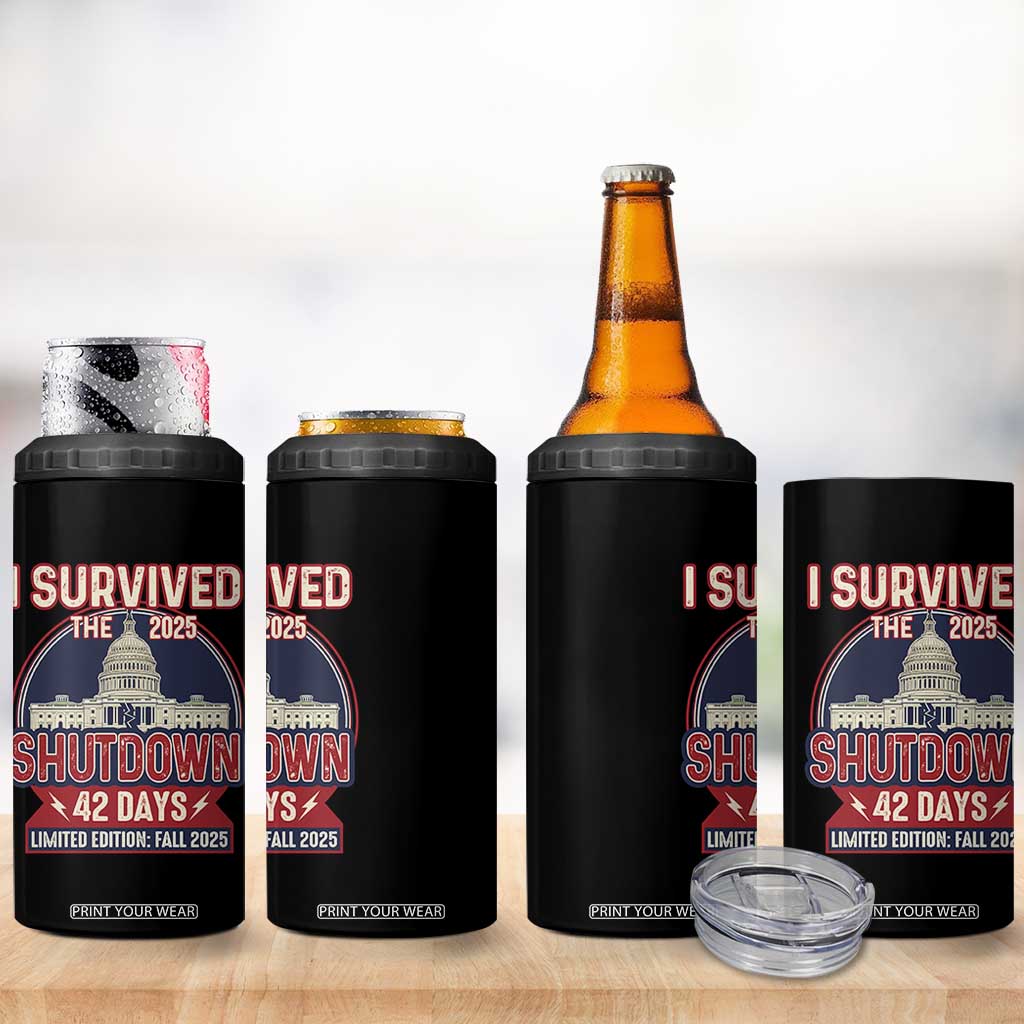 I Survived the 2025 Shutdown 4 in 1 Can Cooler Tumbler Funny Government Closure Parody Political Humor TS02 Print Your Wear