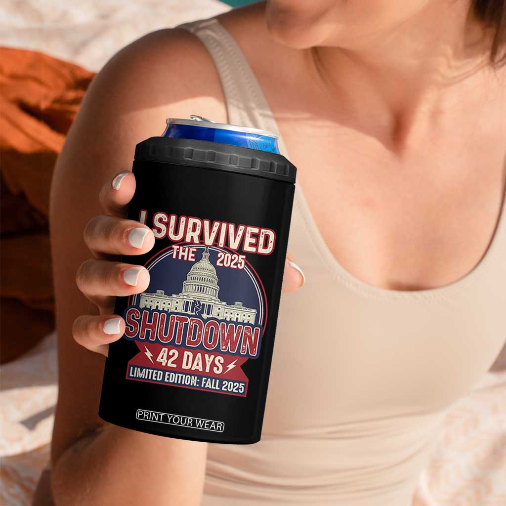 I Survived the 2025 Shutdown 4 in 1 Can Cooler Tumbler Funny Government Closure Parody Political Humor TS02 Print Your Wear