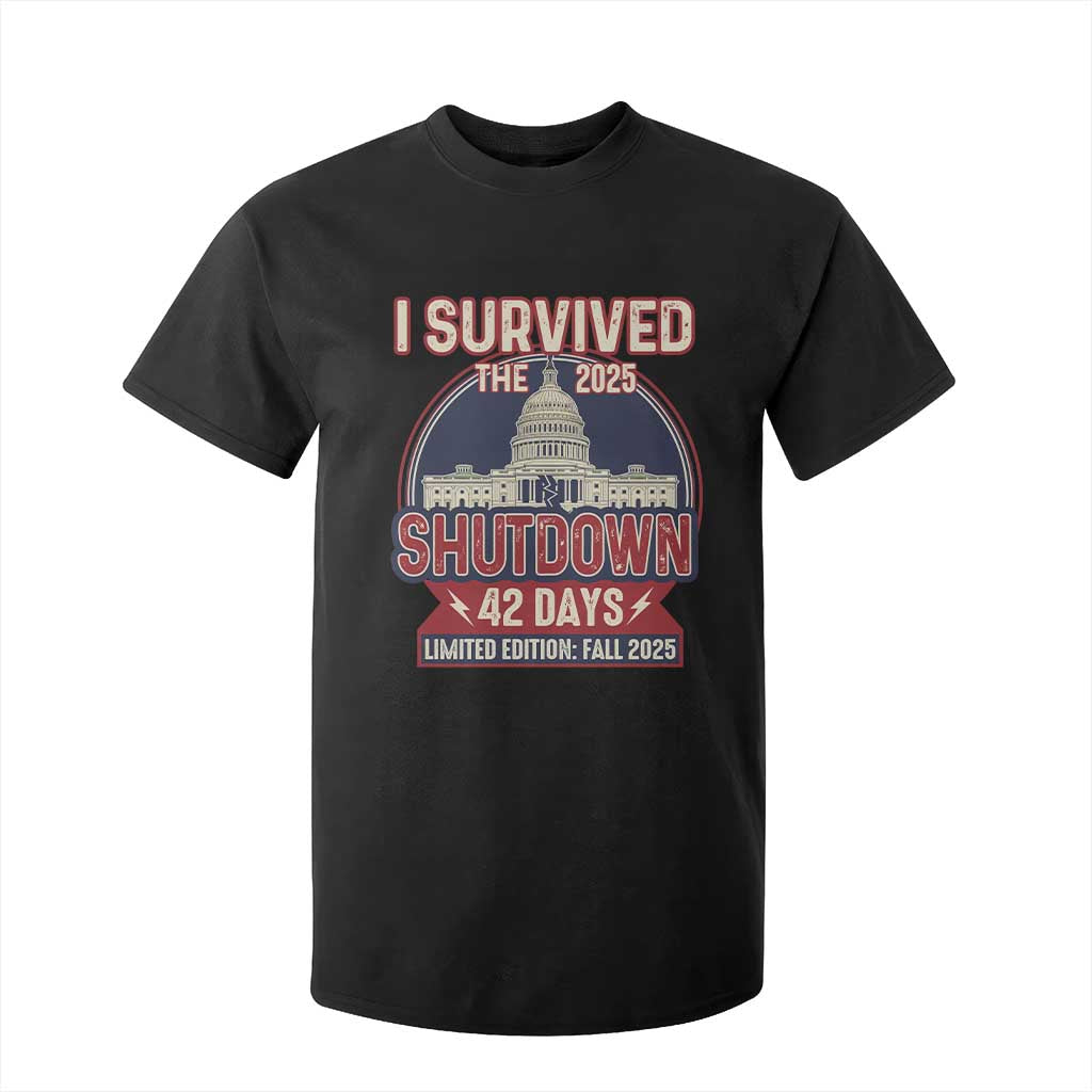I Survived the 2025 Shutdown T Shirt For Kid Funny Government Closure Parody Political Humor TS02 Black Print Your Wear