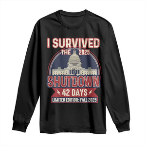 I Survived the 2025 Shutdown Long Sleeve Shirt Funny Government Closure Parody Political Humor TS02 Black Print Your Wear