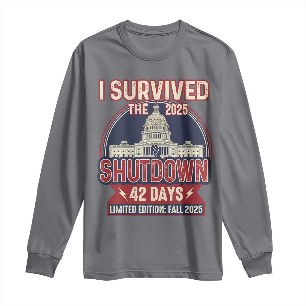 I Survived the 2025 Shutdown Long Sleeve Shirt Funny Government Closure Parody Political Humor TS02 Charcoal Print Your Wear