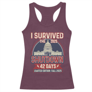I Survived the 2025 Shutdown Racerback Tank Top Funny Government Closure Parody Political Humor TS02 Maroon Print Your Wear