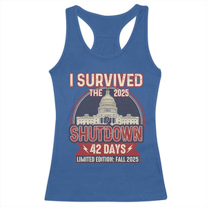 I Survived the 2025 Shutdown Racerback Tank Top Funny Government Closure Parody Political Humor TS02 Royal Blue Print Your Wear
