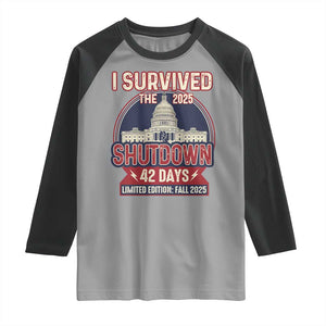 I Survived the 2025 Shutdown Raglan Shirt Funny Government Closure Parody Political Humor TS02 Sport Gray Black Print Your Wear