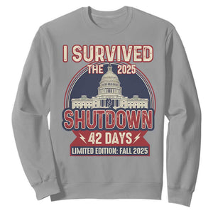 I Survived the 2025 Shutdown Sweatshirt Funny Government Closure Parody Political Humor TS02 Sport Gray Print Your Wear