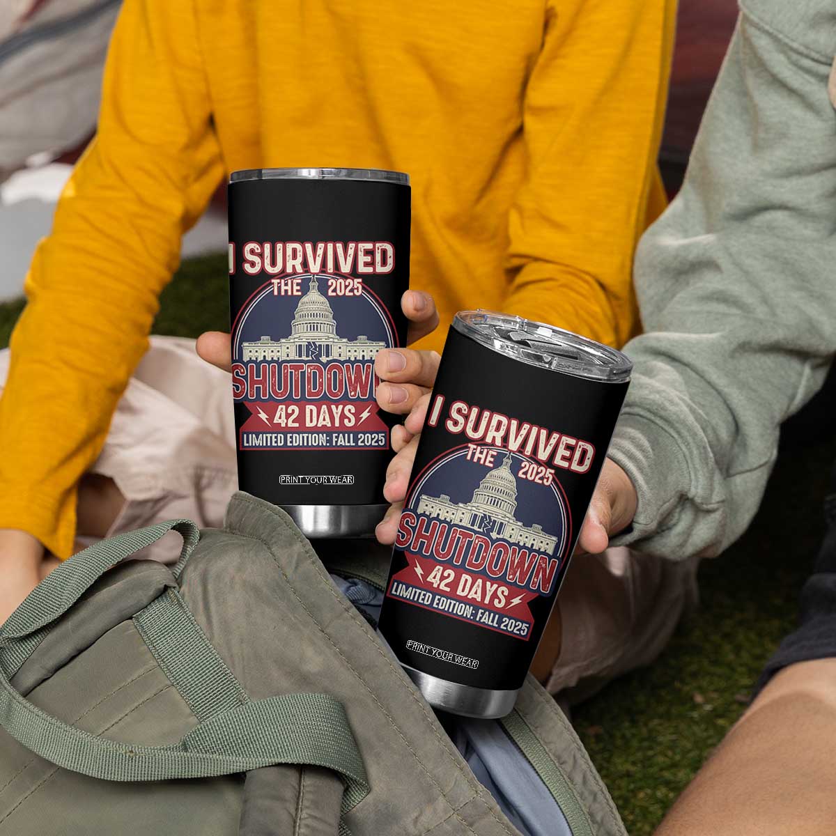 I Survived the 2025 Shutdown Tumbler Cup Funny Government Closure Parody Political Humor TS02 Print Your Wear