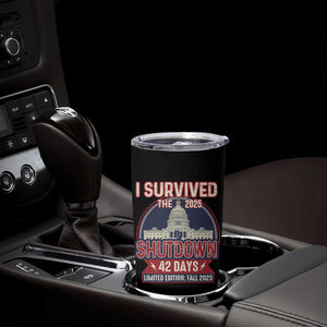 I Survived the 2025 Shutdown Tumbler Cup Funny Government Closure Parody Political Humor TS02 Print Your Wear