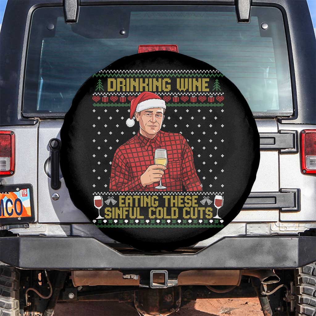 Funny Ed Gein Christmas Meme Spare Tire Cover Drinking Wine Eating This Sinful Cold Cuts Viral Scene Naughty Holiday TS02 No hole Black Print Your Wear