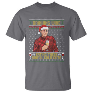 Funny Ed Gein Christmas Meme T Shirt Drinking Wine Eating This Sinful Cold Cuts Viral Scene Naughty Holiday TS02 Charcoal Print Your Wear