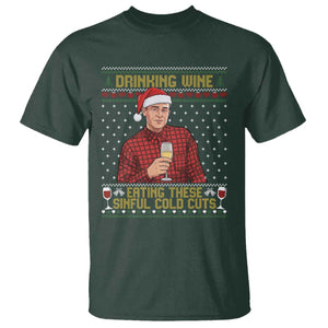 Funny Ed Gein Christmas Meme T Shirt Drinking Wine Eating This Sinful Cold Cuts Viral Scene Naughty Holiday TS02 Dark Forest Green Print Your Wear