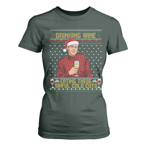 Funny Ed Gein Christmas Meme T Shirt For Women Drinking Wine Eating This Sinful Cold Cuts Viral Scene Naughty Holiday - Print Your Wear