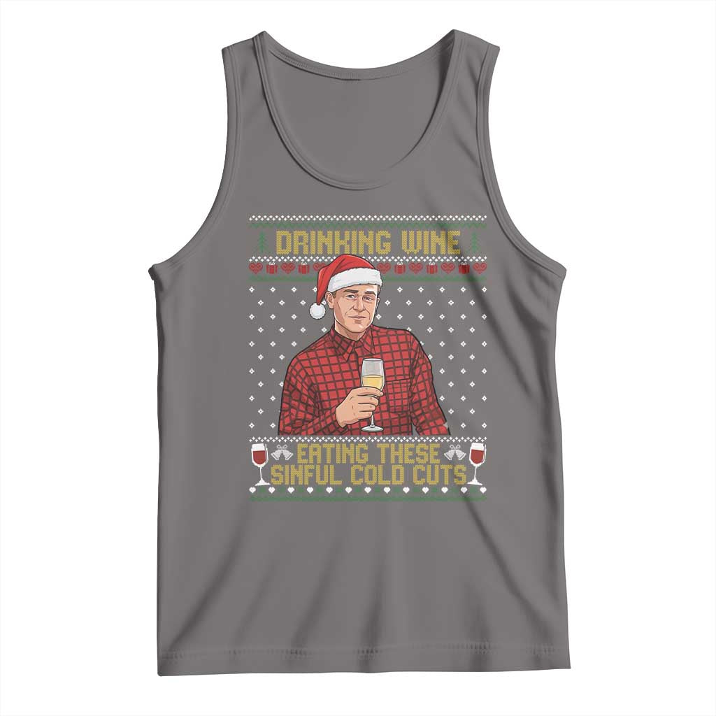 Funny Ed Gein Christmas Meme Tank Top Drinking Wine Eating This Sinful Cold Cuts Viral Scene Naughty Holiday - Print Your Wear