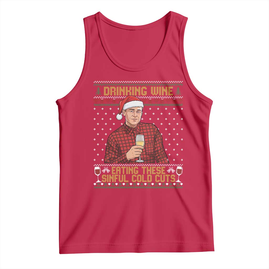 Funny Ed Gein Christmas Meme Tank Top Drinking Wine Eating This Sinful Cold Cuts Viral Scene Naughty Holiday TS02 Red Print Your Wear