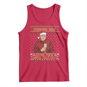 Funny Ed Gein Christmas Meme Tank Top Drinking Wine Eating This Sinful Cold Cuts Viral Scene Naughty Holiday TS02 Red Print Your Wear