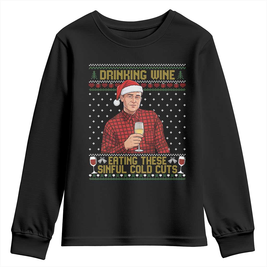 Funny Ed Gein Christmas Meme Youth Sweatshirt Drinking Wine Eating This Sinful Cold Cuts Viral Scene Naughty Holiday TS02 Black Print Your Wear