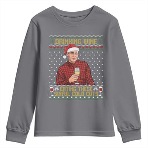 Funny Ed Gein Christmas Meme Youth Sweatshirt Drinking Wine Eating This Sinful Cold Cuts Viral Scene Naughty Holiday TS02 Charcoal Print Your Wear