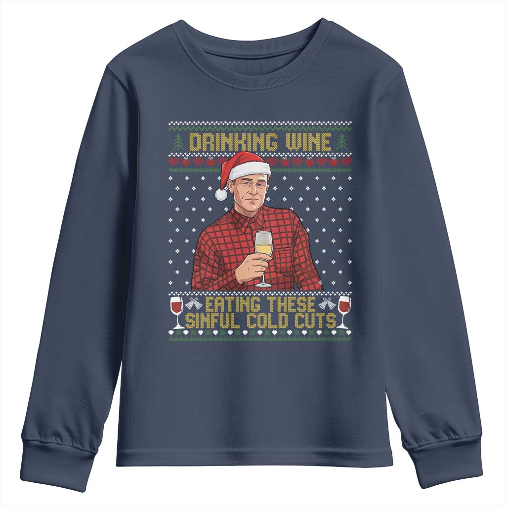 Funny Ed Gein Christmas Meme Youth Sweatshirt Drinking Wine Eating This Sinful Cold Cuts Viral Scene Naughty Holiday TS02 Navy Print Your Wear