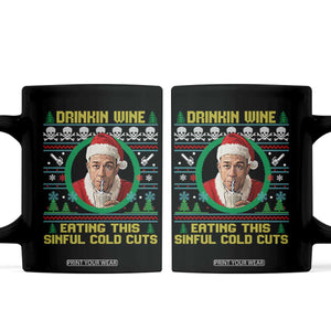 Funny Ed Gein Horror Christmas Meme Coffee Mug Drinking Wine Eating This Sinful Cold Cuts Viral Scene TS02 Black Print Your Wear