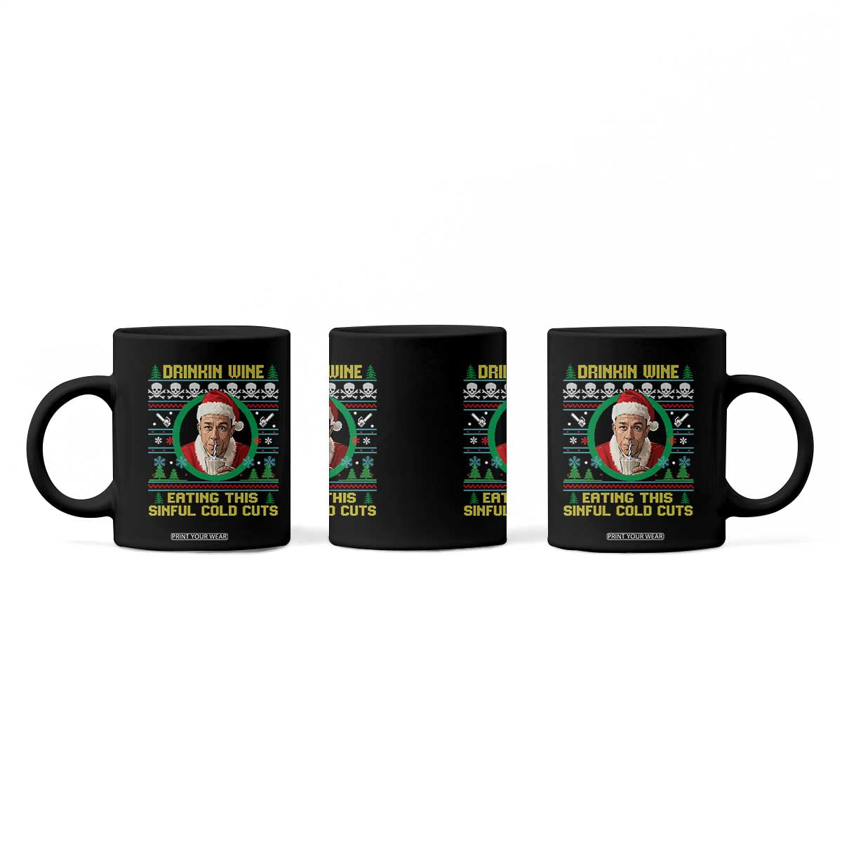 Funny Ed Gein Horror Christmas Meme Coffee Mug Drinking Wine Eating This Sinful Cold Cuts Viral Scene TS02 Print Your Wear