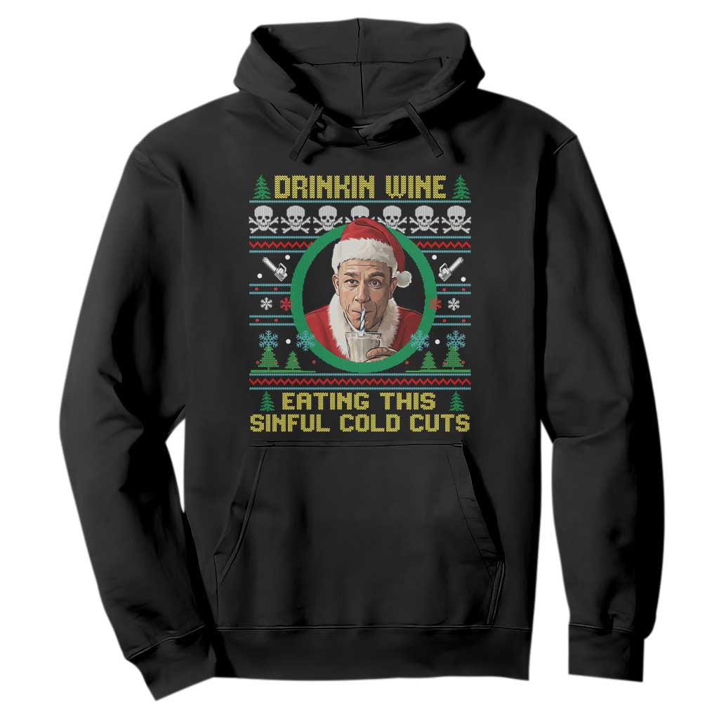 Funny Ed Gein Horror Christmas Meme Hoodie Drinking Wine Eating This Sinful Cold Cuts Viral Scene TS02 Black Print Your Wear